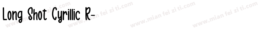 Long Shot Cyrillic R字体转换